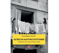 Libri Giuseppe Santé - Oltre un mattino d'ottobre - 2022 (Tracce)