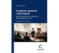 Libri Giuseppe Sartori - Testimoni, Memorie E Falsi Ricordi. Guida Scientifica P
