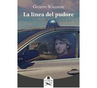 Libri Giuseppe Scaglione - La Linea Del Pudore