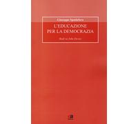 Libri Giuseppe Spadafora - L'Educazione Per La Democrazia. Studi Su John Dewey
