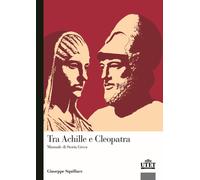 Libri Giuseppe Squillace - Da Achille A Cleopatra