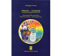 Libri Giuseppe Tirone - Ipnosi-Geniosi. L'immaginazione Creativa