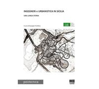 Libri Giuseppe Trombino - Ingegneri E Urbanistica In Sicilia. Una Lunga Storia