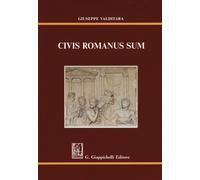 Libri Giuseppe Valditara - Civis romanus sum - 2018