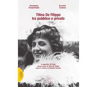 Libri Giuseppina Scognamiglio / Brunello Canessa - Titina De Filippo Tra Pubblic