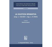 Libri Giustizia Riparativa (D-Lgs. N. 150/2022 - D.Lgs. N. 31/2024) (La)