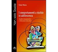 Libri Giusy Manca - I Comportamenti A Rischio In Adolescenza. Analisi Interpreta