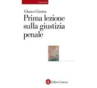 Prima Lezione Sulla Giustizia Penale - - 2025