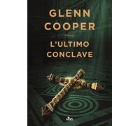 Libri Glenn Cooper - L' Ultimo Conclave