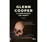 Libri Glenn Cooper - La Biblioteca Dei Morti