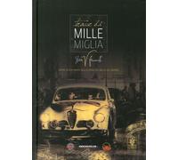 Gloria Fenaroli - Tracce Di Mille Miglia. Opere Senza Tempo Sulla Corsa Piu Bel