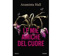 Libri Gloria Pastorino - Le mie amiche del cuore - 2024