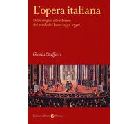 Libri Gloria Staffieri - L' Opera Italiana #01
