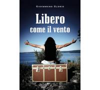 Libero come il vento