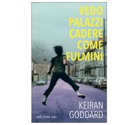 Vedo palazzi cadere come fulmini [Paperback] [Nov 19, 2025] Goddard, Keiran and
