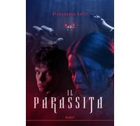 Libri Goffi Alessandro - Il Parassita