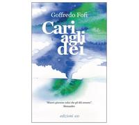 Cari agli dèi