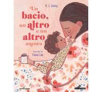 Libri Going K.L. - Un Bacio, Un Altro E Un Altro Ancora. Ediz. Illustrata