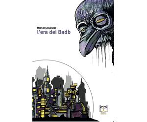 Libri Goldoni Mirco - L' Era Dei Badb