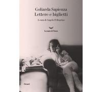 Libri Goliarda Sapienza - Lettere E Biglietti