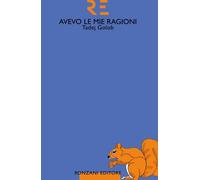 Libri Golob Tadej - Avevo Le Mie Ragioni