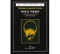 Libri Goodrick Clarke Nicholas - Sole Nero