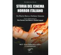 Gordiano Lupi – Storia del cinema horror italiano. Da Mario Bava a Stefano Simone – Vol. 5