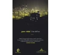 Libri Gore Vidal - L'età dell'oro - 2017 (Le strade)