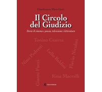 Libri Gori Gianfranco Miro - Il Circolo Del Giudizio. Storie Di Cinema E Poesia,
