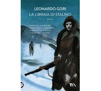 Libri Gori Leonardo - La Libraia Di Stalino