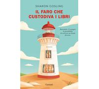 Libri Gosling Sharon - Il Faro Che Custodiva I Libri