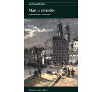 Libri Gottfried Keller - Martin Salander - 2011 (I cristalli)