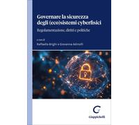 Libri Governare La Sicurezza Degli (Eco)Sistemi Cyberfisici. Regolamentazione, D