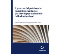 Il governo del patrimonio linguistico e culturale per lo sviluppo sostenibile delle destinazioni