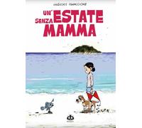 Libri GrÃ©gory Panaccione - Un' Estate Senza Mamma
