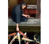 SUL SENTIERO DELL'ARMONIA - GRACCO TIBERIO - MONDADORI ELECTA