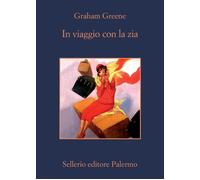 Libri Graham Greene - In Viaggio Con La Zia