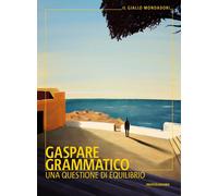 Libri Grammatico Gaspare - Una Questione Di Equilibrio