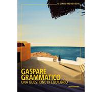Libri Grammatico Gaspare - Una Questione Di Equilibrio