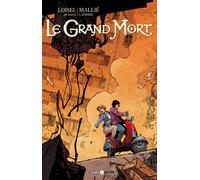 Le grand mort. Vol. 1-4 - Loisel Régis, Djian J. B., Mallié Vincent