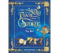 Il grande libro delle fiabe e delle storie. Ediz. a colori - AA.VV.