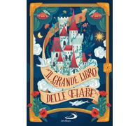 Libri Grande Libro Delle Fiabe. Ediz. A Colori (Il)