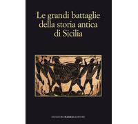 Libri Grandi Battaglie Della Storia Antica Di Sicilia (Le)