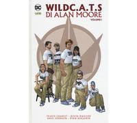 Alan Moore – Wild C.A.T.S. – Grandi Opere DC – Vol. 1