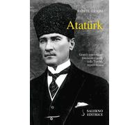 Libri Grassi Fabio L. - Ataturk. Il Fondatore Della Turchia Moderna