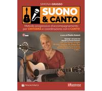 Libri Grasso Simona - Suono E Canto. Metodo Progressivo D'accompagnamento Per Ch