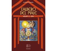Libri Gray William G. - L' Albero Del Male