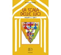 Libri Gray William G. - La Scala Delle Luci