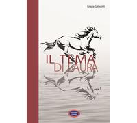 Libri Grazia Galavotti - Il Tema Di Laura. A Briglia Sciolta