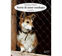 Libri Graziano Turrini - Storie di amor randagio - 2019